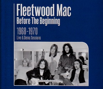 Before The Begining 1968-1970 Live & Demo Sessions / Fleetwood Mac
