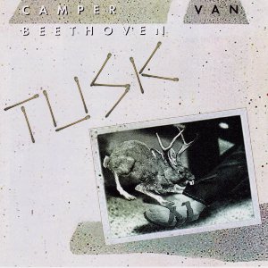Tusk / Camper Van Beethoven