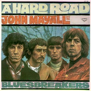 A Hard Road / John Mayall & The Bluesbreakers