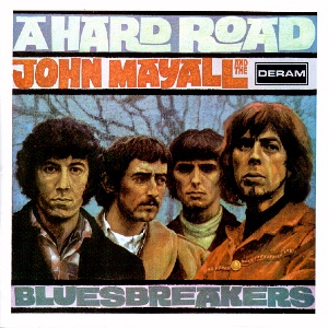 A Hard Road - Expanded Edition / John Mayall & The Bluesbreakers