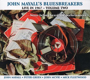 Live In 1967 - Volume Two / John Mayall's Bluesbreakers