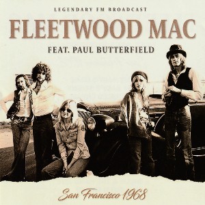 San Francisco 1968 / Fleetwood Mac feat. Paul Butterfield
