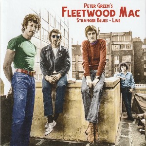 Stranger Blues - Live / Peter Green's Fleetwood Mac