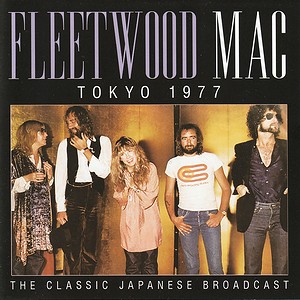Tokyo 1977 / Fleetwood Mac