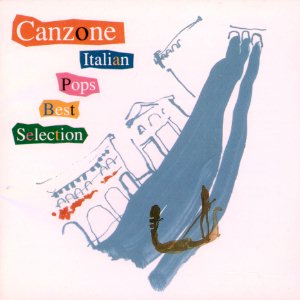 Canzone - Italian Pops Best Selection