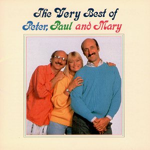 The Very Best Of Peter, Paul And Mary