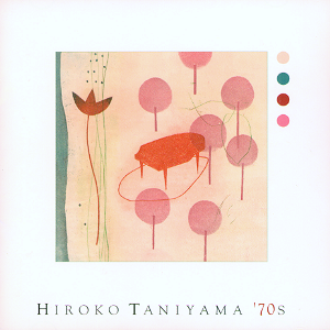 '70S / Hiroko Taniyama