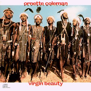 Virgin Beauty / Ornette Coleman And Prime Time