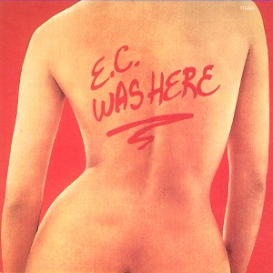 E. C. Was Here / Eric Clapton