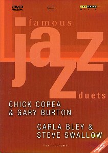 Famous Jazz Duets - Corea Burton - Bley Swallow (DVD)