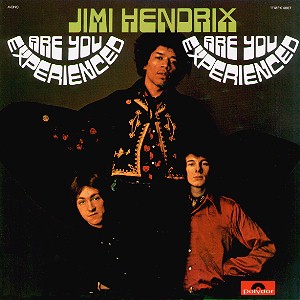 Are You Experienced / Jimi Hendrix Experience