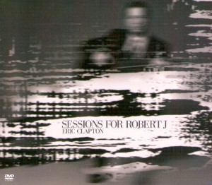 Sessions For Robert J / Eric Clapton (CD+DVD)