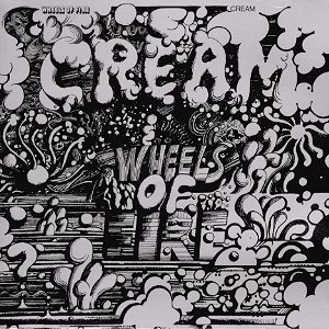 Wheels Of Fire / Cream