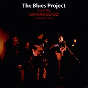 Live At The Cafe Au Go Go / The Blues Project