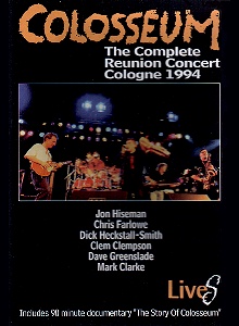 The Complete Reunion Concert Cologne 1994 / Colosseum