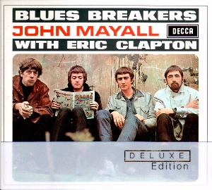 John Mayall & The Bluesbreakers with Eric Clapton - Deluxe Edition