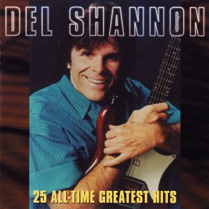25 All-Time Greatest Hits / Del Shannon