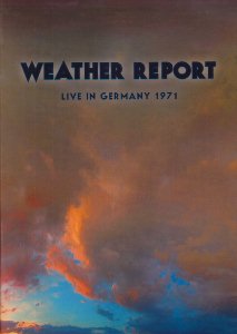 Live In Germany 1971 / Weather Report (DVD)