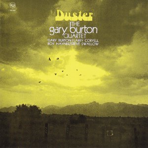 Duster / The Gary Burton Quartet