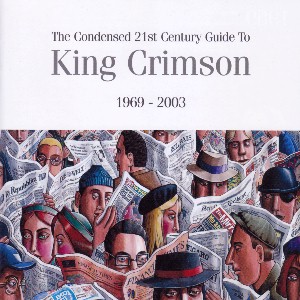 The Condensed 21st Century Guide To King Crimson