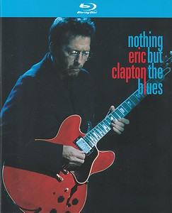 Nothing But The Blues / Eric Clapton (Blu-ray)