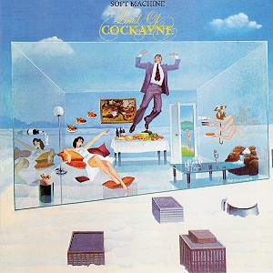 Land Of Cockayne / Soft Machine