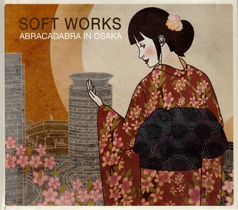 Abracadabra In Osaka / Soft Works